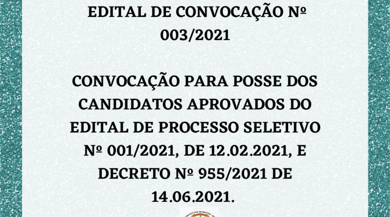 EDITAL DE CONVOCAÇÃO Nº 003/2021