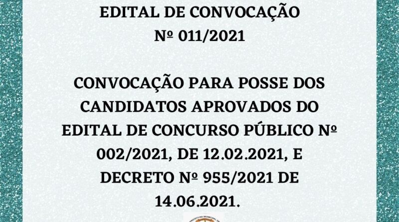 EDITAL DE CONVOCAÇÃO Nº011/2021