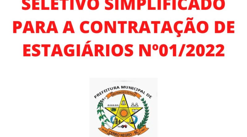EDITAL DE PROCESSO SELETIVO PARA A CONTRATAÇÃO DE ESTAGIÁRIOS Nº01/2022