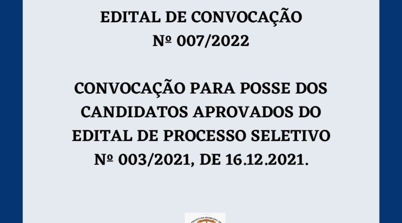 EDITAL DE CONVOCAÇÃO Nº007/2022