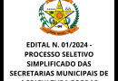EDITAL N. 01/2024 – PROCESSO SELETIVO SIMPLIFICADO DAS SECRETARIAS MUNICIPAIS DE AGRICULTURA EOBRAS ESERVIÇOS URBANOS.