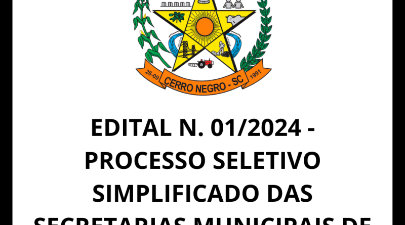 EDITAL N. 01/2024 – PROCESSO SELETIVO SIMPLIFICADO DAS SECRETARIAS MUNICIPAIS DE AGRICULTURA EOBRAS ESERVIÇOS URBANOS.